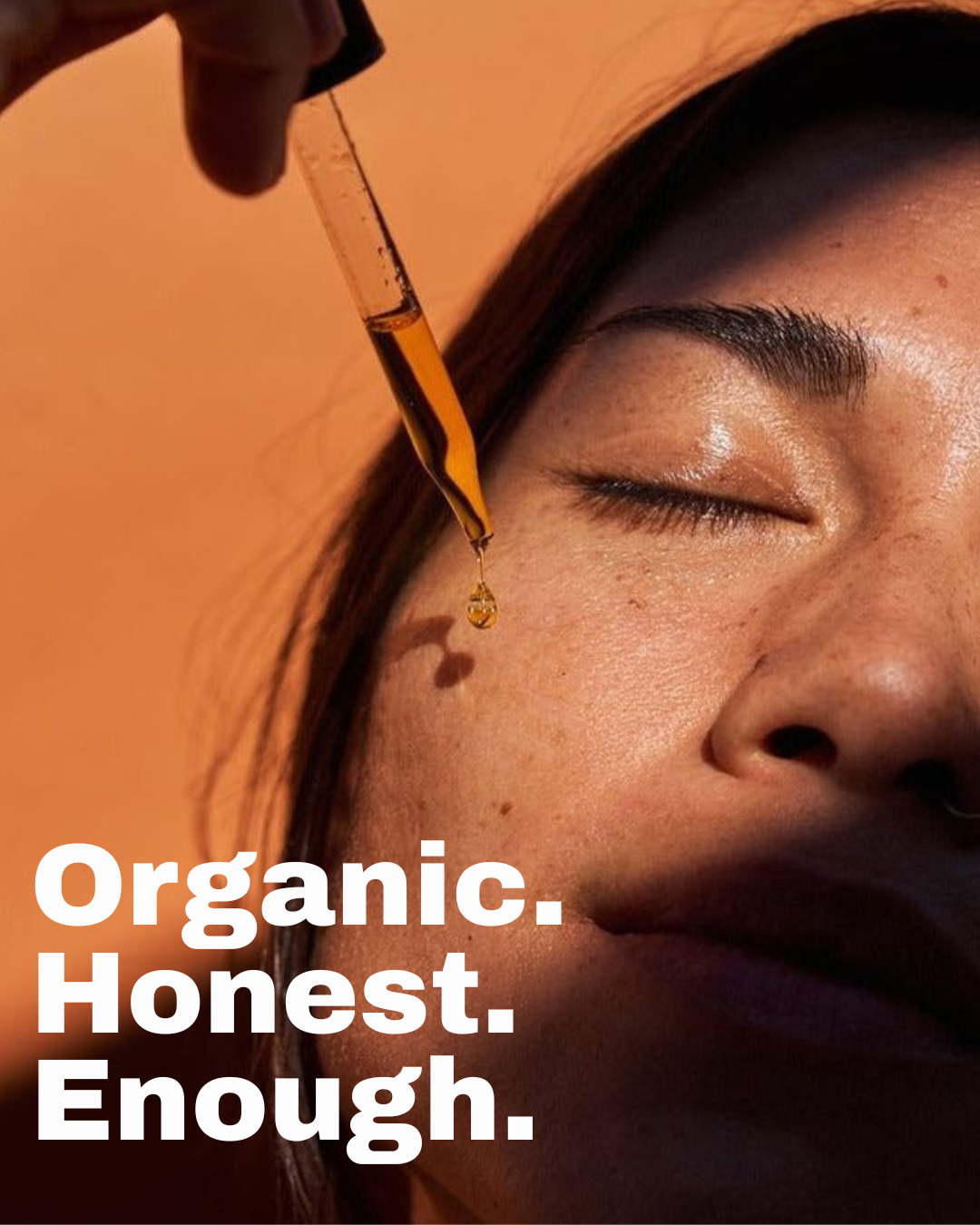 Organic. Honest. Enough.