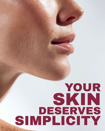 Your Skin Deserves Simplicity — Not Perfection