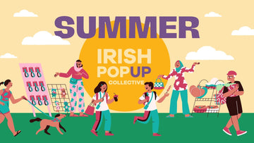 Celebrating Irish Creativity at This Weekend’s Irish Pop Up